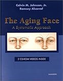 The Aging Face: A Systematic Approach (Book with CD-ROMs for Windows and Macintosh)