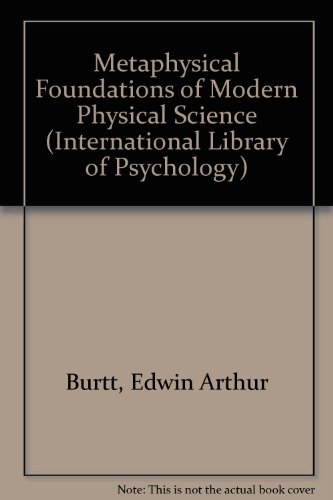 Metaphysical Foundations of Modern Physical Sci... 0710030320 Book Cover
