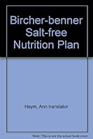 Bircher-benner Salt-free Nutrition Plan B000K8H4VA Book Cover