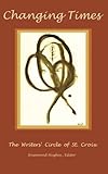 st croix les rasses  Changing Times: The Writers\' Circle of St. Croix