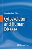 Cytoskeleton and Human Disease