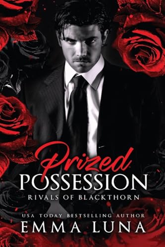 Prized Possession: A Dark Mafia Romance (Rivals of Blackthorn Book 1)