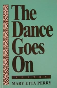 Paperback The Dance Goes On Poetry Book