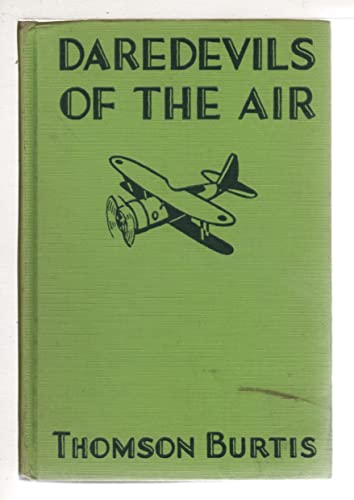 Daredevils of the Air B000BANEL6 Book Cover