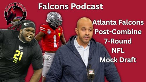 EP 367: Atlanta Falcons Post-Combine 7-Round NFL Mock Draft Podcast Por  arte de portada