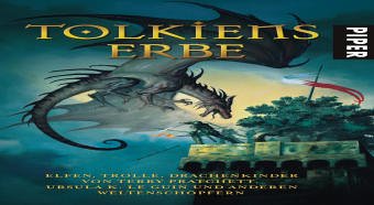 Cover zum Buch Tolkiens Erbe: Elfen, Trolle, Drachen...