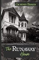 The Runaway House 1496165217 Book Cover