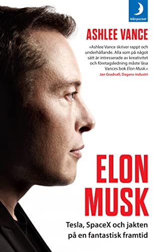 Elon Musk : Tesla, SpaceX och jakten på en fant... [Swedish] 917503610X Book Cover