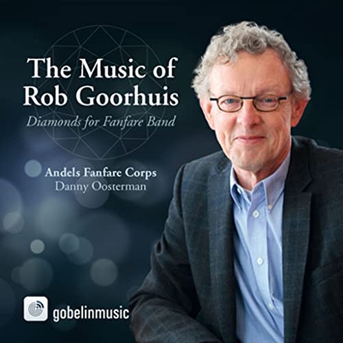 The Music of Rob Goorhuis - Fanfare - CD
