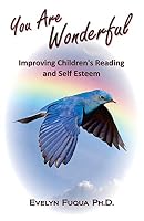 You Are Wonderful: Improving Children's Reading and Self Esteem 1517419905 Book Cover