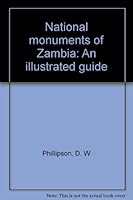 National monuments of Zambia: An illustrated guide B0007BR5VO Book Cover
