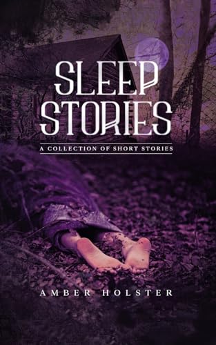Sleep Stories: A Collection of Short Stories