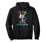 It's Fine I'm Fine Everything Is Fine Funny Cat Tie Dye Pullover Hoodie