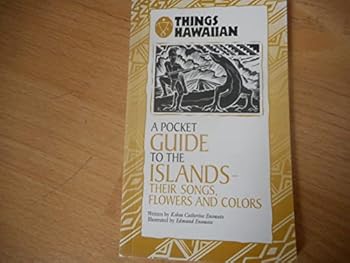 A pocket guide to the islands: Their songs, flowers and colors