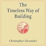 The Timeless Way of Building