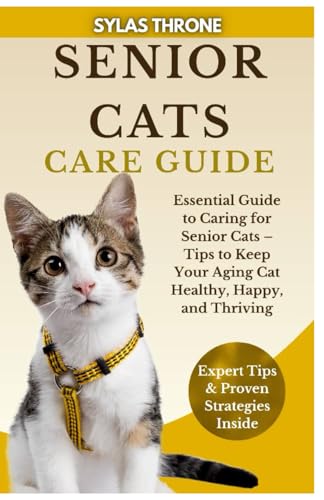 Senior Cats Care Guide: Essential Guide to Caring For Senior