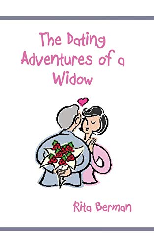 The Dating Adventures of a Widow