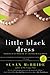 Little Black Dress: A Novel