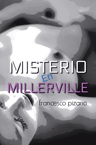 Misterio en Millerville (Las Miller) (Spanish Edition)