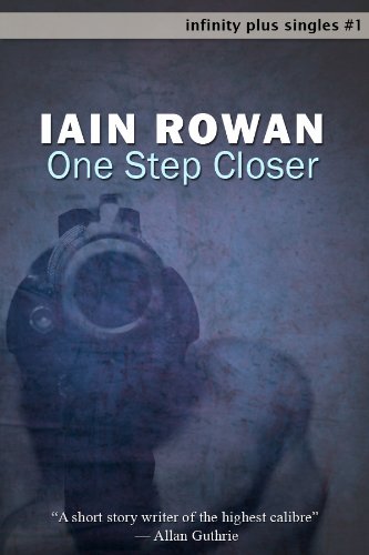 One Step Closer (By: Iain Rowan)