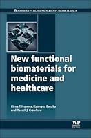 New Functional Biomaterials for Medicine and Healthcare 0081015402 Book Cover