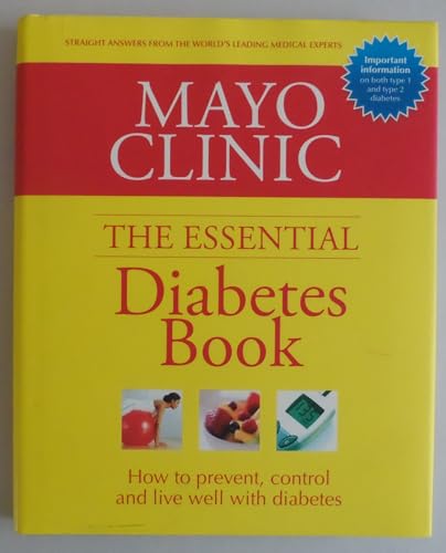 Mayo Clinic Essential Diabetes Book