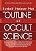 An Outline of Occult Science