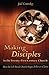 Making Disciples in the Twenty-First Century Church: How the Cell-Based Church Shapes Followers of Jesus