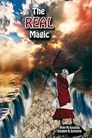The Everlasting Angel and the Real Magic 0980039940 Book Cover