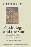 Psychology and the Soul: A Study of the Origin, Conceptual Evolution, and Nature of the Soul