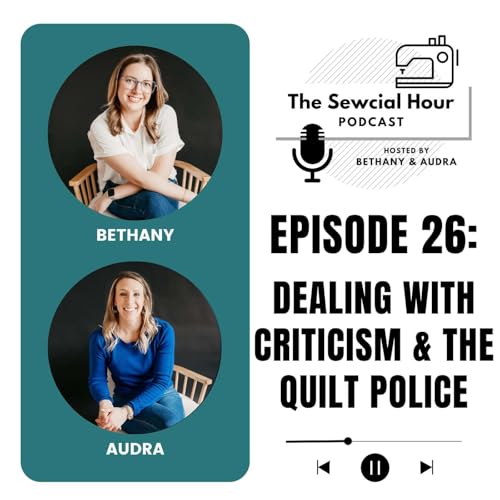 『Episode 26: Dealing with Criticism & the Quilt Police』のカバーアート
