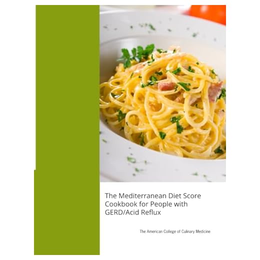 The Mediterranean Diet Score Cookbook for People with GERD/Acid Reflux