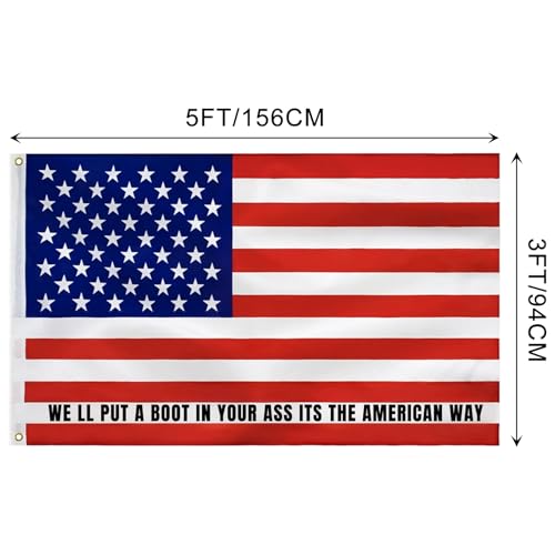 Image of 3x5 FT American Flag - Double-sided printing USA Flag with Bold Quote inchWe'll Put a Boot in Your As s It's the American Way inch,Made of Polyester,Vibrant Colors, Brass Grommets for Outdoor & Indoor Display