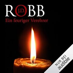 Ein feuriger Verehrer Audiolibro Por J. D. Robb arte de portada