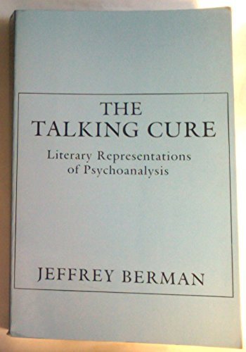 The Talking Cure: Literary Representations of P... 0814710913 Book Cover