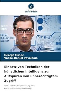Paperback Einsatz von Techniken der künstlichen Intelligenz zum Aufspüren von unberechtigtem Zugriff [German] Book