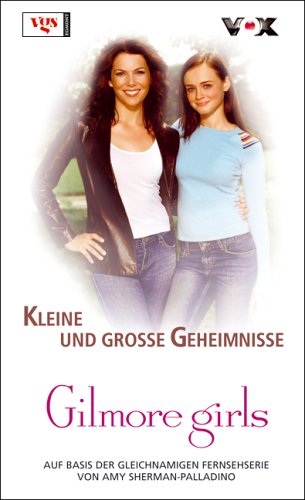 Gilmore Girls: Kleine und grosse Geheimnisse