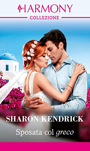 Sharon Kendrick - Sposata col greco (2019)