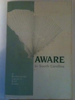 Unknown Binding Aware in South Carolina: A workbook for agents in real estate Book