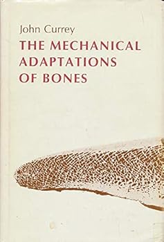 Hardcover The Mechanical Adaptations of Bones Book