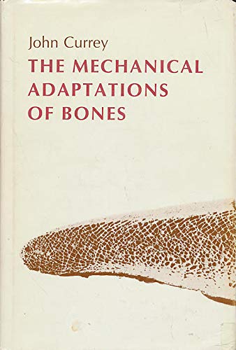 The Mechanical Adaptations of Bones (Princeton Legacy Library)