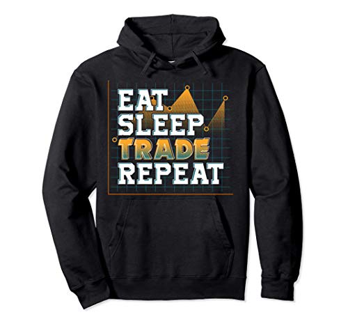 Funny Eat Sleep Trade Repeat Investors Trading Sudadera con Capucha