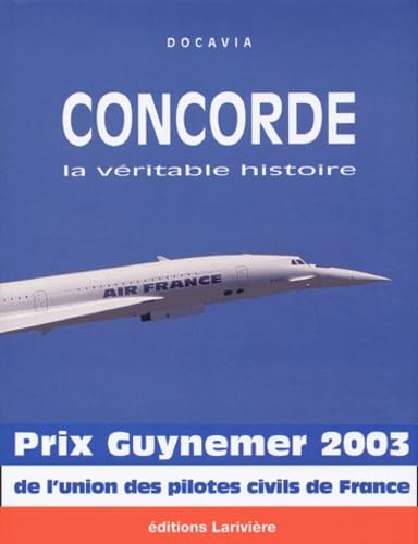 Concorde: La véritable histoire [French] 2848900008 Book Cover
