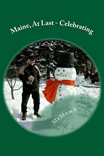 Maine, At Last - Celebrating: Celebrating