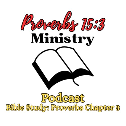 Bible Study: Proverbs Chapter 3