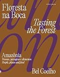  Floresta Na Boca Amazônia - Pessoas, Paisagens E Alimentos