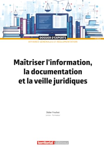 livre Maîtriser l'information, la documentation et la veille juridiques