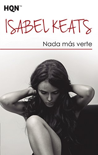 NADA MÁS VERTE (HQN)