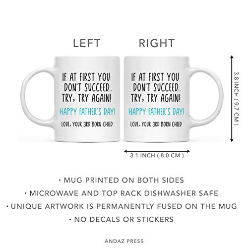 Andaz-Press-Funny-Fathers-Day-11oz-Coffee-Mug-Gift-If-at-First-You-Dont-Succeed-Try-Try-Again-Love-Your-3rd-Born-Child-1-Pack-Novelty-Dads-Birthday-Christmas-Hot-Chocolate-Cup-Gift-Ideas Andaz Press Funny Fathers Day 11oz Coffee Mug Gift If at First You Dont Succeed Try Try Again Love Your 3rd Born Child 1 Pack Novelty Dads Birthday Christmas Hot Chocolate Cup Gift Ideas