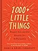 1000+ Little Things Happy Successful People Do Differently